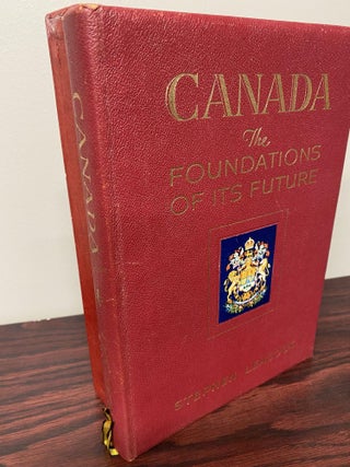 CANADA. The Foundations Of Its Future.