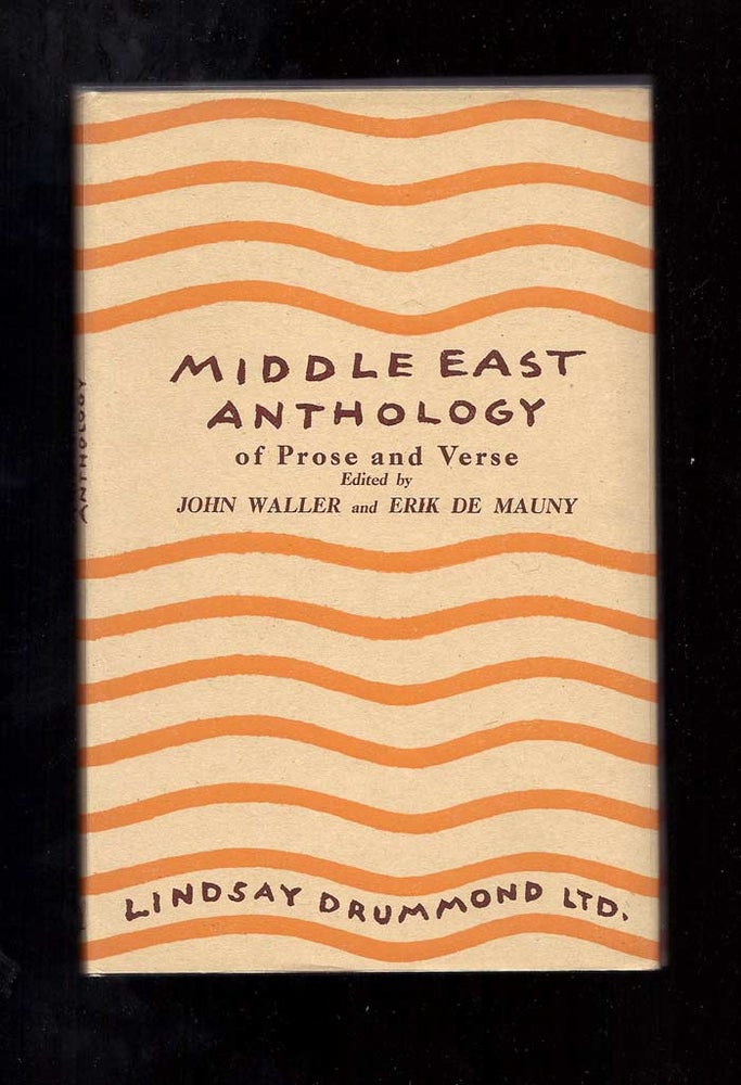 Item #33244 MIDDLE EAST ANTHOLOGY OF PROSE AND VERSE. Lawrence Durrell, John Waller, Eric De...