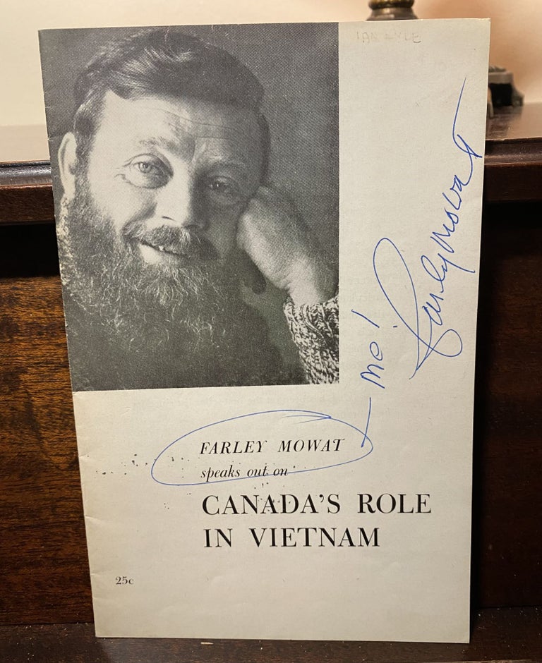 Item #33287 FARLEY MOWAT SPEAKS OUT ON CANADA'S ROLE IN VIETNAM. Signed. Farley Mowat