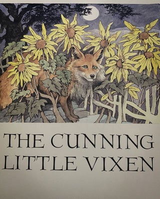THE CUNNING LITTLE VIXEN. Signed.