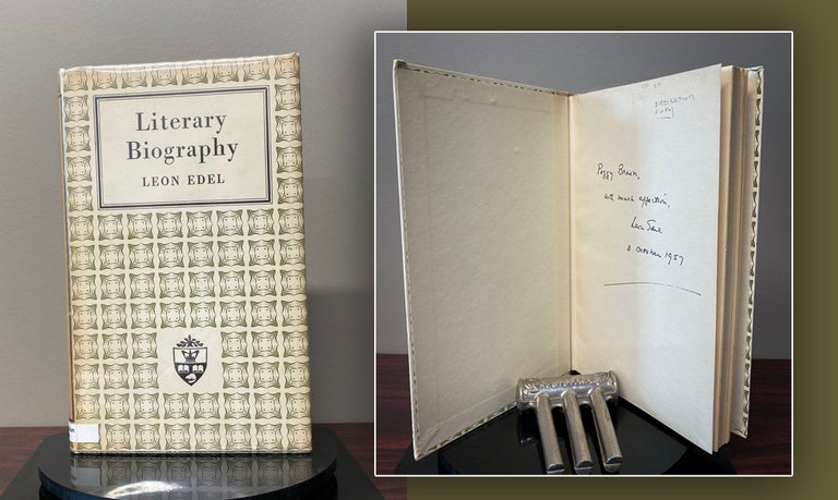 Item #33332 LITERARY BIOGRAPHY. The Alexander Lectures. 1955-1956. The Dedication Copy. Leon Edel.