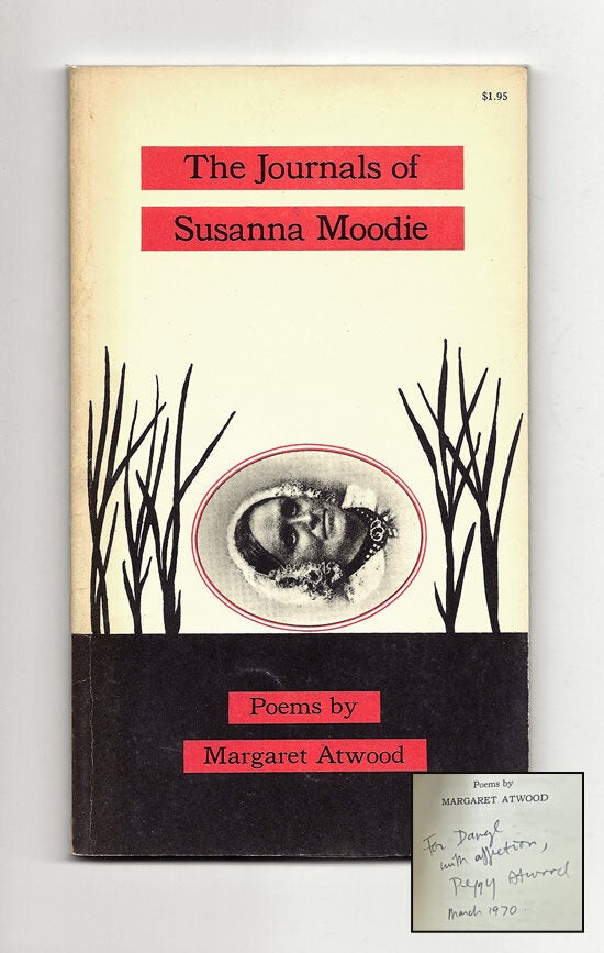 Item #33344 THE JOURNALS OF SUSANNA MOODIE. Signed by Atwood. Margaret Atwood