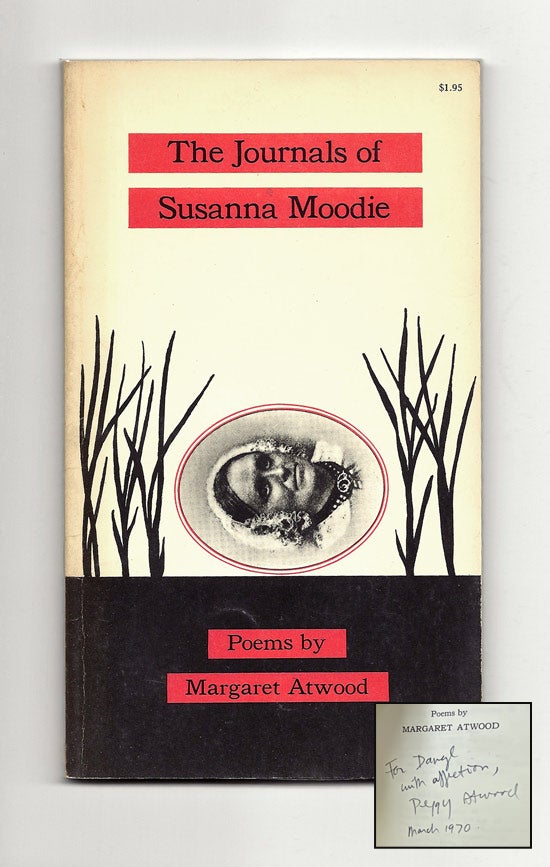 Item #33344 THE JOURNALS OF SUSANNA MOODIE. Signed. Margaret Atwood.