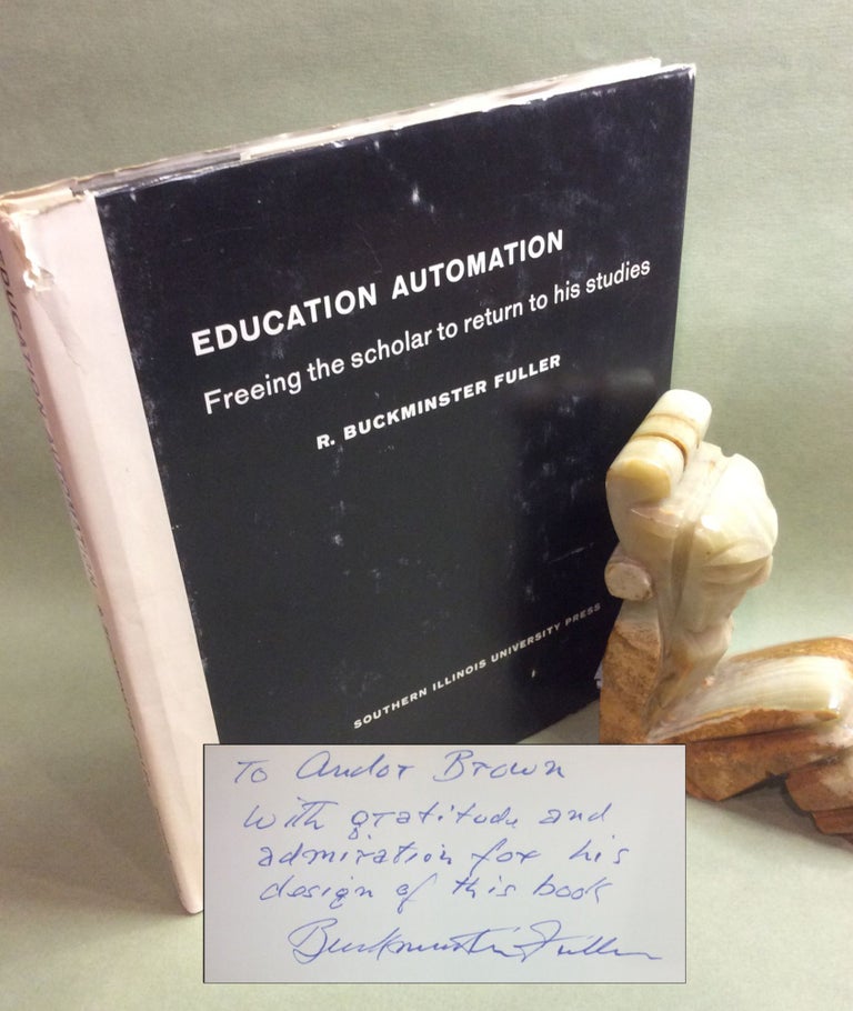 Item #33361 EDUCATION AUTOMATION. FREEING THE SCHOLAR TO RETURN TO HIS STUDIES. Signed. R....