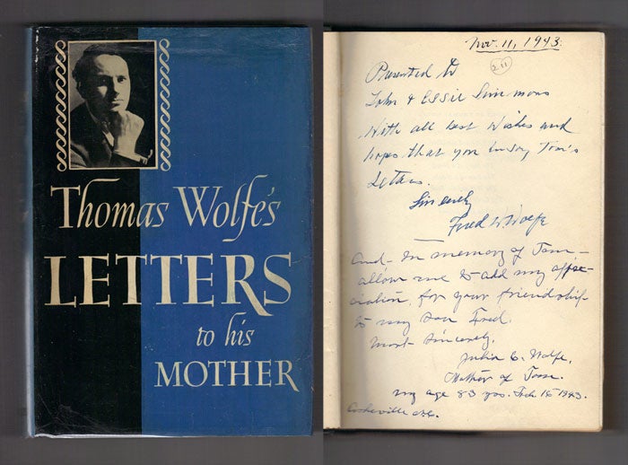 Item #33368 THOMAS WOLFE'S LETTERS TO HIS MOTHER. Edited by John Skally Terry. Signed. Thomas Wolfe