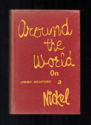 AROUND THE WORLD ON A NICKEL. Inscribed.