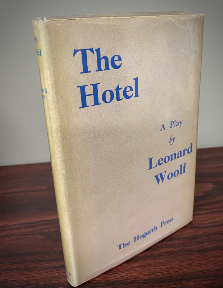 Item #33379 THE HOTEL. A PLAY. Leonard Woolf