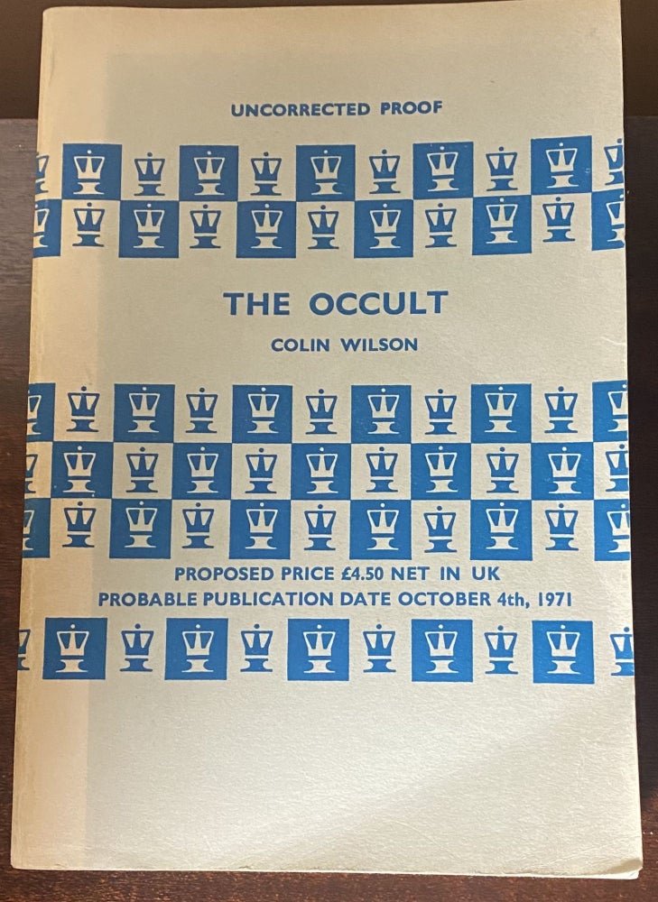 Item #33382 THE OCCULT - UNCORRECTED PROOF. Colin Wilson