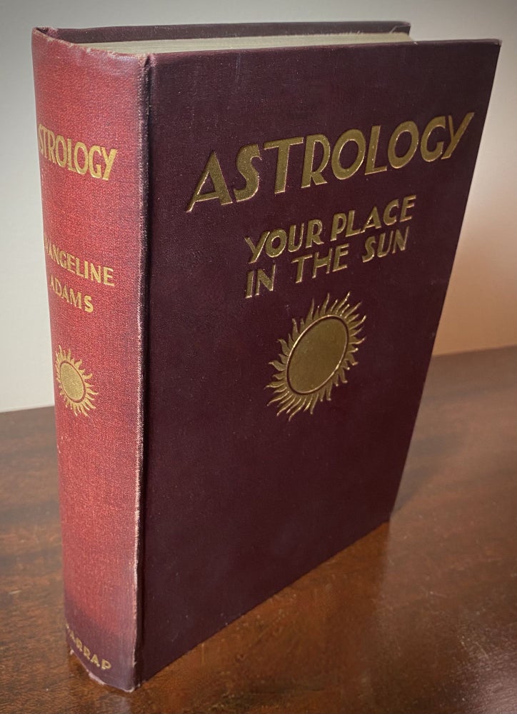 Item #33407 ASTROLOGY: YOUR PLACE IN THE SUN [with errata slip]. Evangeline Adams