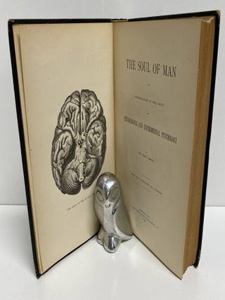 THE SOUL OF MAN. An Investigation Of The Facts of Physiological And Experimental Psychology.