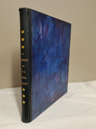 LA PASSION DE N-S JESUS CHRIST, SIGNED AND INSCRIBED by DARAGNES & SIGNED by KIEFFER #44 of 140 editions.