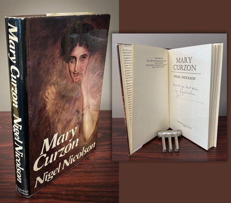 Item #33489 MARY CURZON. Signed and Inscribed. Nigel Nicolson