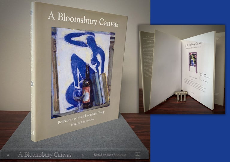 Item #33501 A BLOOMSBURY CANVAS. REFLECTIONS ON THE BLOOMSBURY GROUP. Inscribed by Tony Bradshaw....