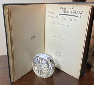 LOVE'S WIDOWHOOD AND OTHER POEMS WITH 4 page ALS Signed by Alfred Austin with ownership signature of Ellen Terry.