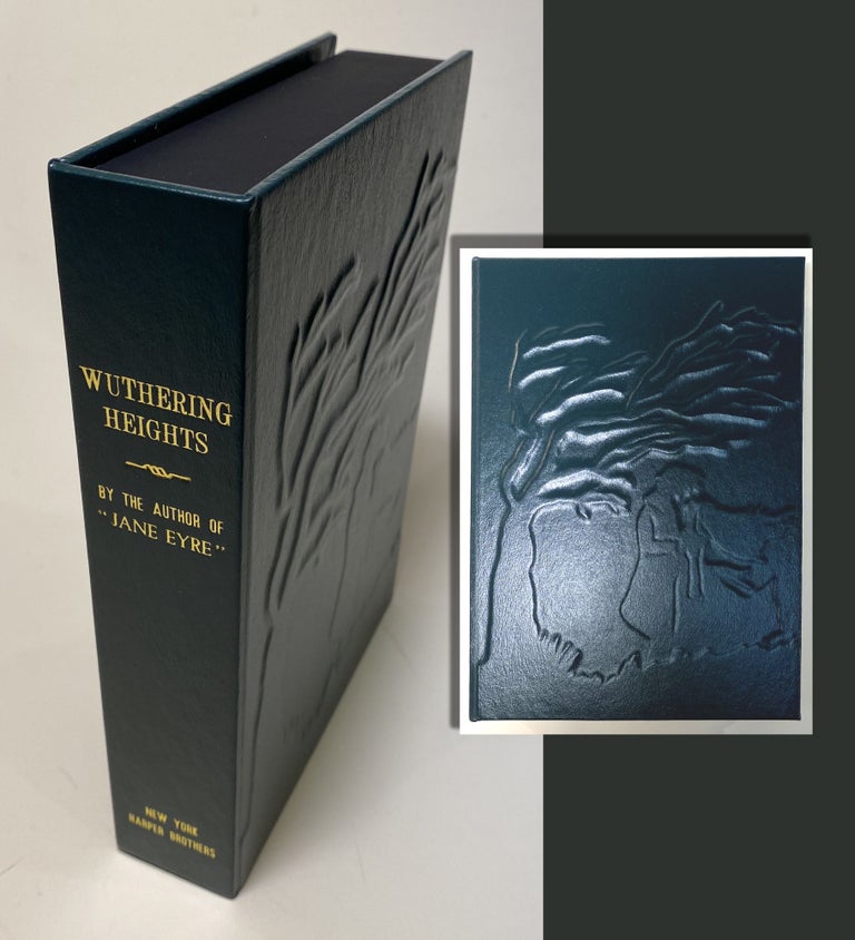 Item #33638 WUTHERING HEIGHTS A Novel. By the Author of "Jane Eyre." Custom Clamshell Case...