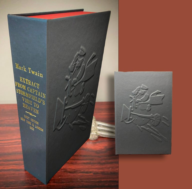 Item #33646 EXTRACT FROM CAPTAIN STORMFIELD'S VISIT TO HEAVEN [Collector's Custom Clamshell case only - Not a book and "no book" included]. Mark Twain, Samuel L. Clemens.