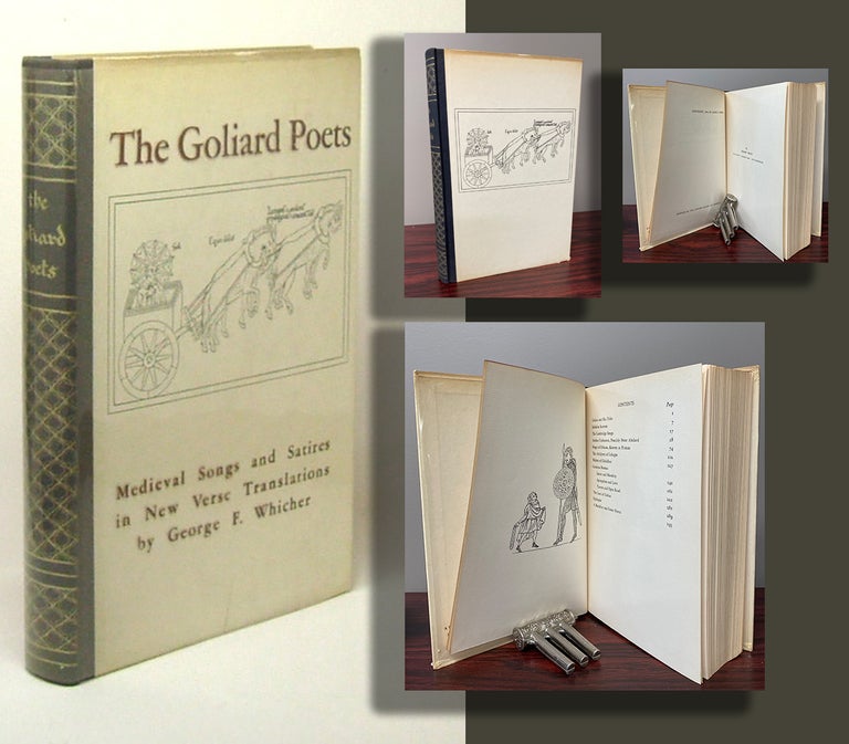 Item #33652 THE GOLIARD POETS. MEDIEVAL SONGS AND SATIRES IN NEW VERSE TRANSLATIONS. George F. Whicher.
