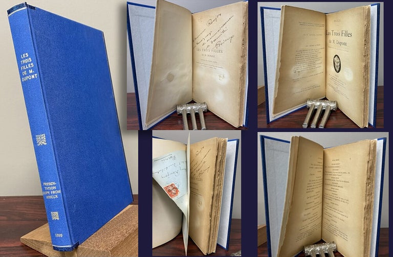 Item #33724 LES TROIS FILLES de M. Dupont. Signée: Eugène Brieux. Eugène Brieux