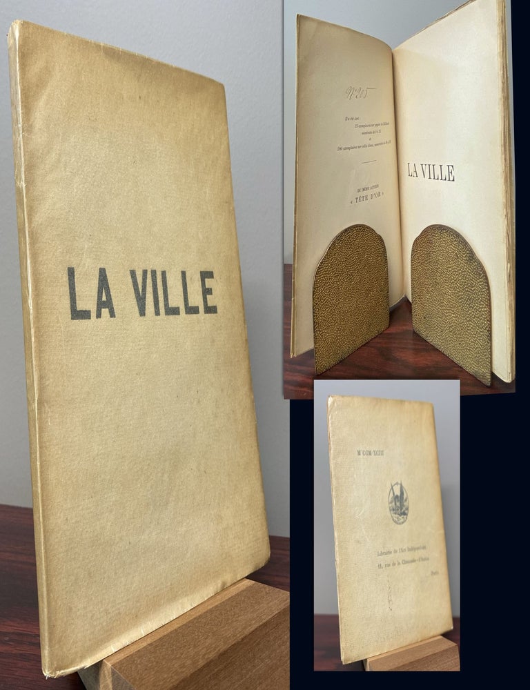 Item #33737 LA VILLE. Published anonymously. No. 205 of total edition of 225. Paul Claudel