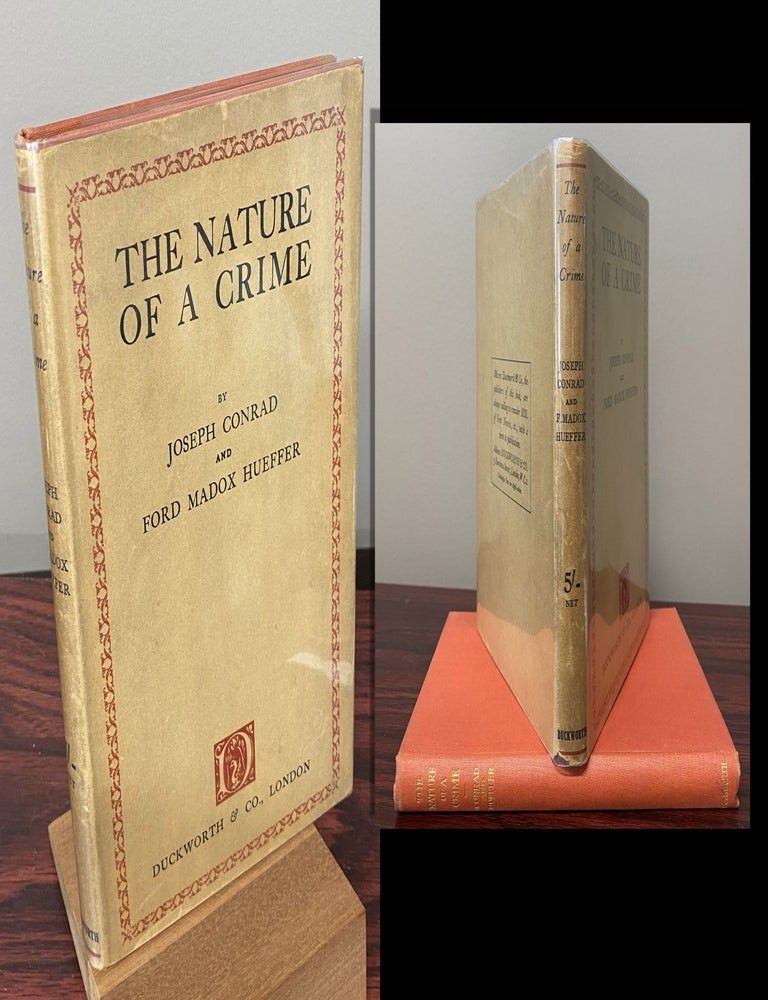 Item #33769 THE NATURE OF THE CRIME. Joseph Conrad, Ford, Madox Hueffer