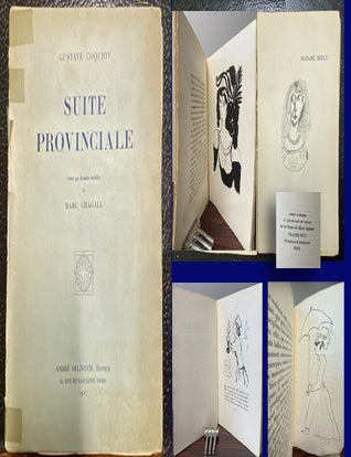 Item #33806 SUITE PROVINCIALE by Gustave Coquiot. Avec 92 dessins inedits de Marc Chagall. No....