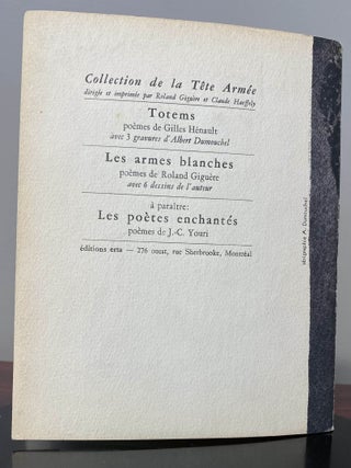 LES ARMES BLANCHES. Original Cover Serigraph by Albert Dumouchel. 6 Drawings By The Author. Inscribed by Giguère