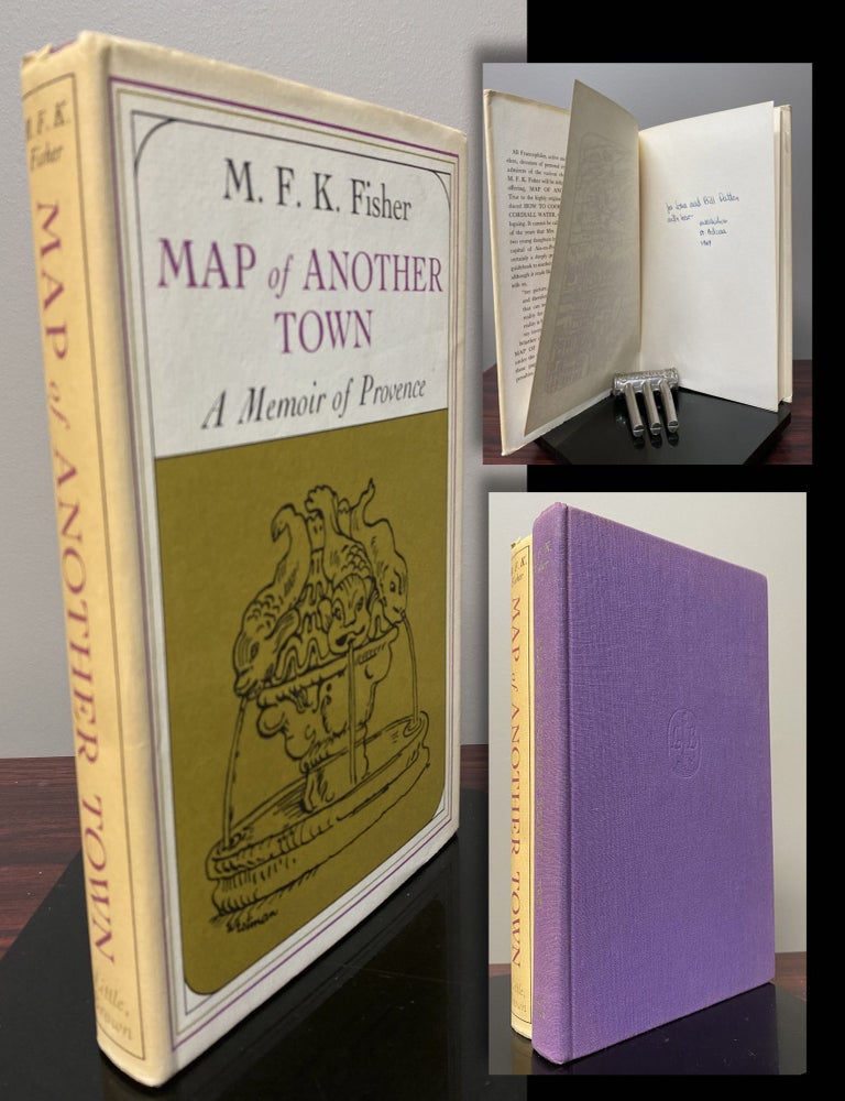 Item #33859 MAP OF ANOTHER TOWN. A Memoir Of Provence. Signed and inscribed by Fisher. M. F. K....