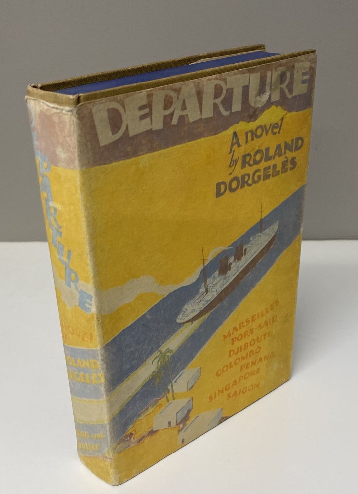 Item #33890 DEPARTURE. (Partir). Roland Dorgeles, Roland Lecavelé