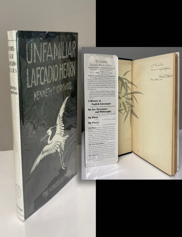 Item #33926 UNFAMILIAR LAFCADIO HEARN. Inscribed by Kirkwood. Kenneth P. Kirkwood