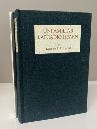 UNFAMILIAR LAFCADIO HEARN. Inscribed by Kirkwood