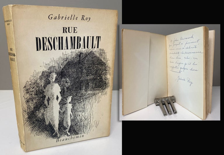 Item #33995 RUE DESCHAMBAULT. (STREET OF RICHES). Inscribed by Roy. Gabrielle Roy