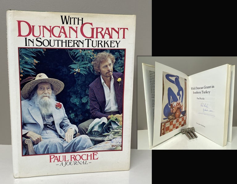 Item #34050 WITH DUNCAN GRANT IN SOUTHERN TURKEY. Signed by Roche. Paul Roche, Duncan Grant