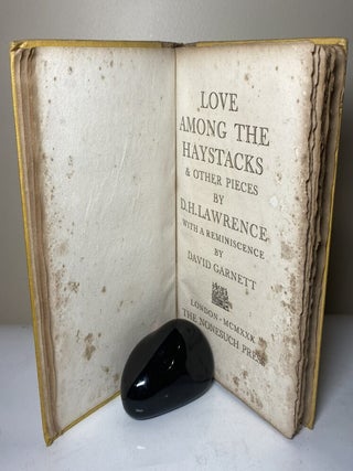 LOVE AMONG THE HAYSTACKS - Inscribed by Garnett to his friend Gerald Brenan and introduction by Garnett.