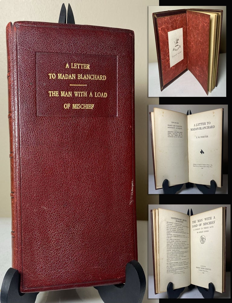 Item #34056 A LETTER TO MADAN BLANCHARD and THE MAN WITH A LOAD OF MISCHIEF. E. M. Forster,...