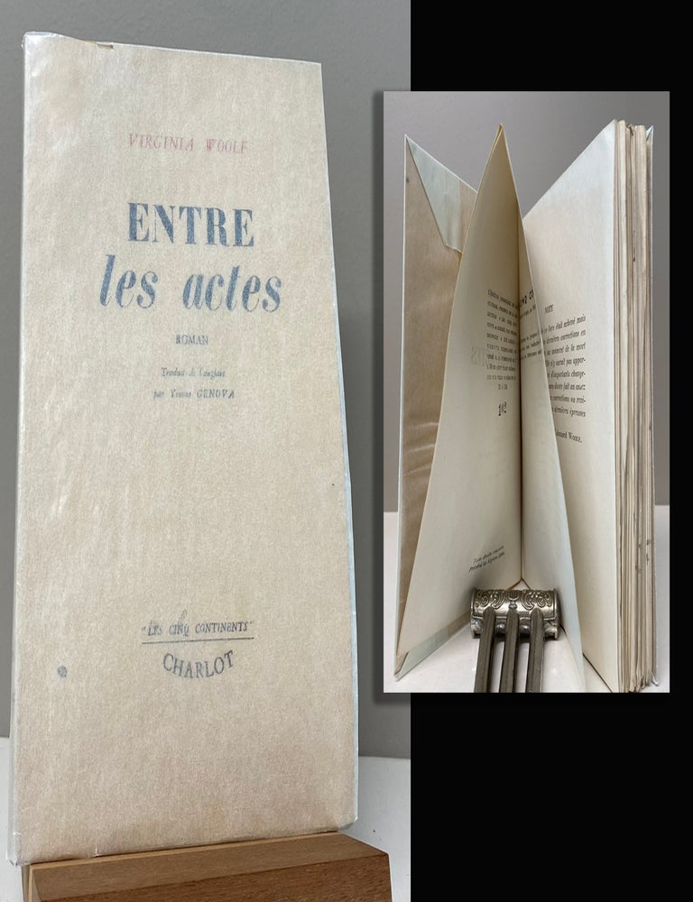 Item #34120 ENTRE LES ACTES (Between the Acts). #102 of 150 Limited Edition. Virginia Woolf,...