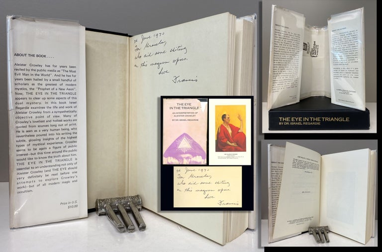 Item #34165 THE EYE IN THE TRIANGLE. An Interpretation of Aleister Crowley. Inscribed by...