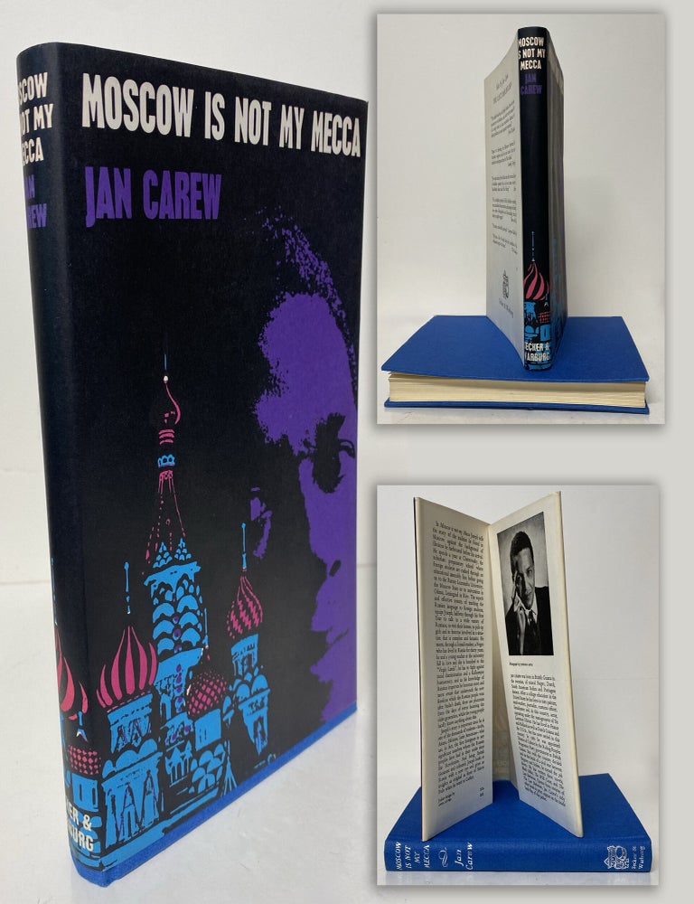 Item #34263 MOSCOW IS NOT MY MECCA. Jan Carew