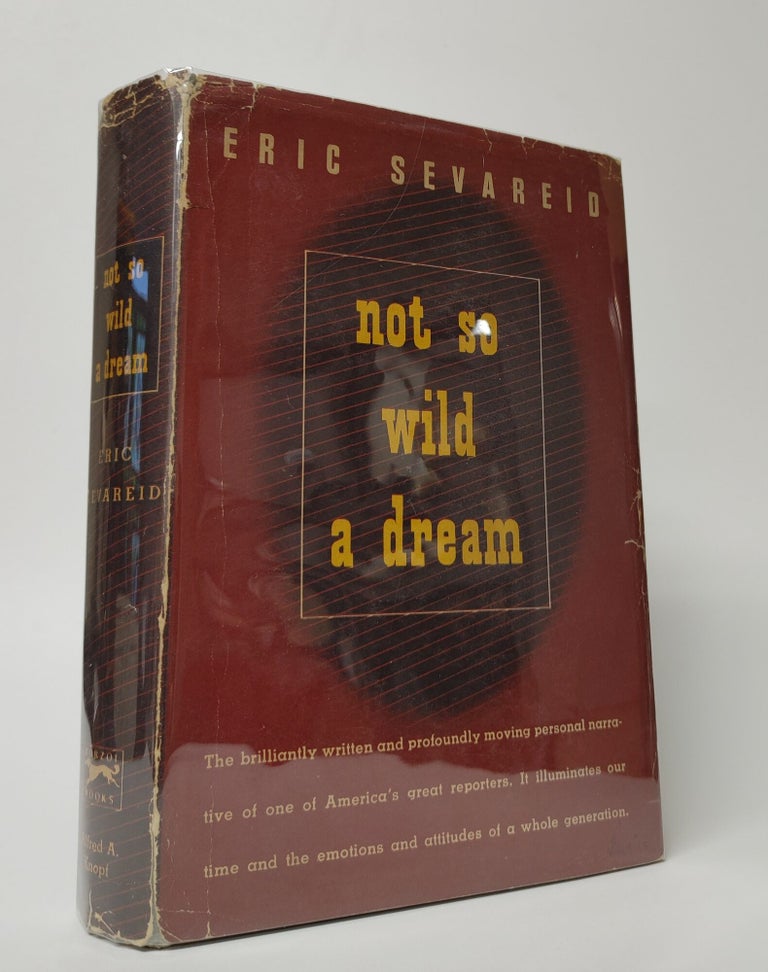 Item #34277 NOT SO WILD A DREAM. Eric Sevareid