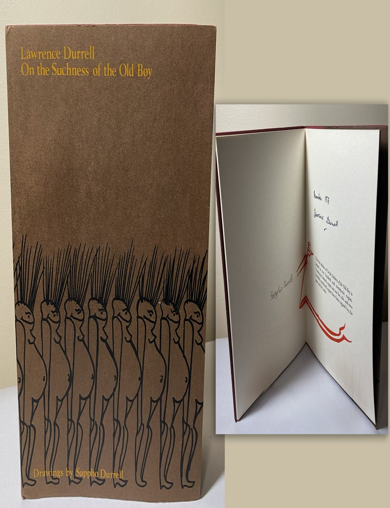 Item #34376 ON THE SUCHNESS OF THE OLD BOY. Signed by Lawrence Durrell and Sappho Copy No. 158 of 200 numbered and signed copies (from a total edition of 226). Lawrence Durrell.
