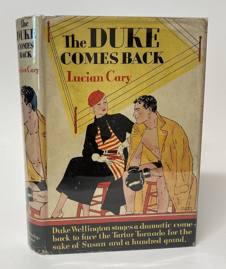 Item #34426 THE DUKE COMES BACK. Lucian Cary